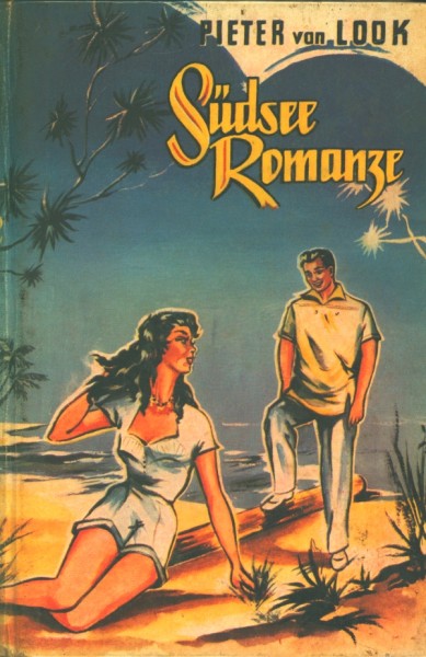 Look, Pieter van Leihbuch Südsee Romanze (Feldmann)
