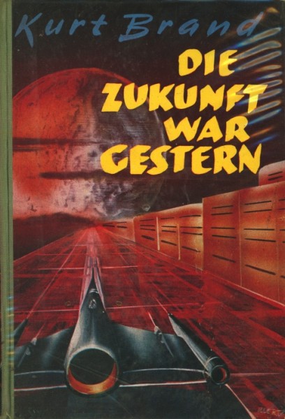 Brand, Kurt Leihbuch Zukunft war gestern (Dörner)
