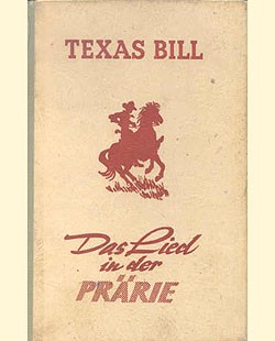 Texas Bill Leihbuch Lied in der Prärie (Liebel)
