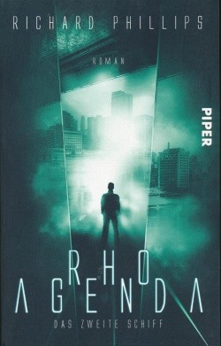 Phillips, R.: Rho Agenda 1 - Das zweite Schiff