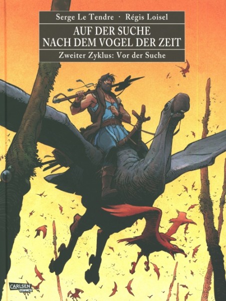 Auf der Suche nach dem Vogel der Zeit Gesamtausgabe 2