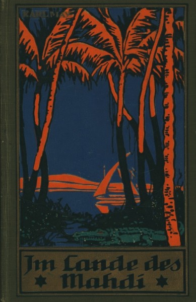 Karl May's gesammelte Werke (Radebeul 1915-1945) Nr.18 Im Lande des Mahdi III (75.-110. Tsd.) Leinen