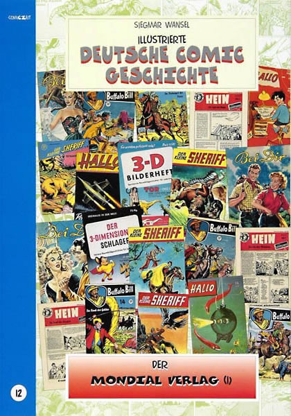 Illustrierte Deutsche Comicgeschichte (Comiczeit, B) Neuausgabe Mondial Verlag kpl. (neu) Nr. 12+13