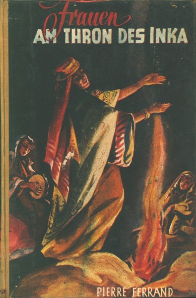 Ferrand, Pierre Leihbuch Frauen am Thron des Inka (Triga)