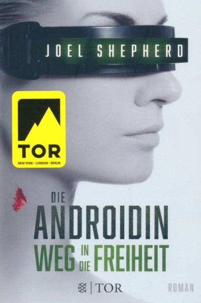 Shepherd, J.: Die Androidin - Weg in die Freiheit