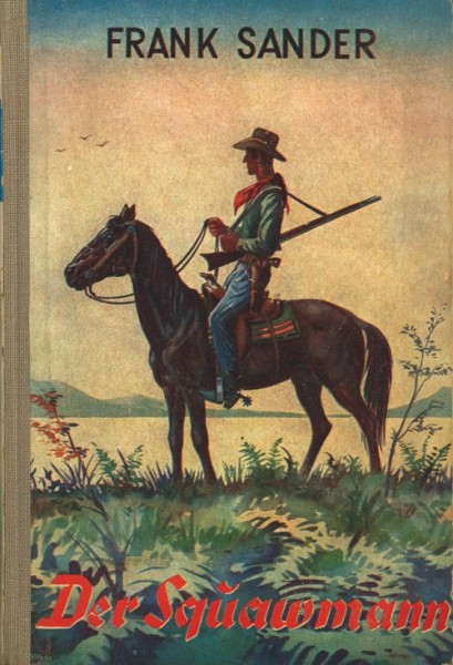 Burmester's Abenteuer-Serie LB VK Squawmann (Burmester) Leihbuch Vorkrieg Sander, Frank
