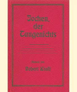 Robert Kraft Buch: Jochen der Taugenichts (Reprints) Romanheftreprints Vorkrieg