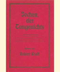 Robert Kraft Buch: Jochen der Taugenichts (Reprints) Romanheftreprints Vorkrieg