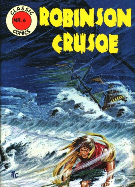 Classic Comics 06 - Robinson Crusoe