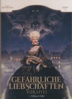 Gefährliche Liebschaften - Vorspiel 1 Gefährliche Liebschaften - Vorspiel 1