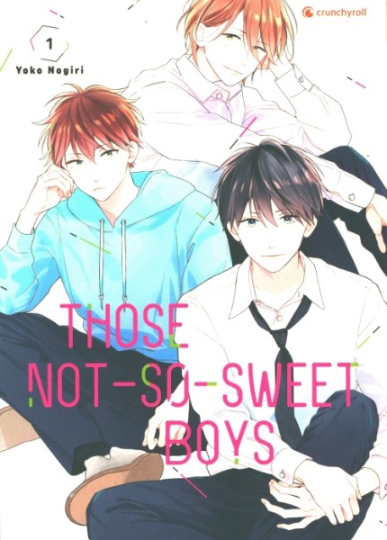 Those Not-So-Sweet Boys (Crunchyroll, Tb.) Nr. 1-6