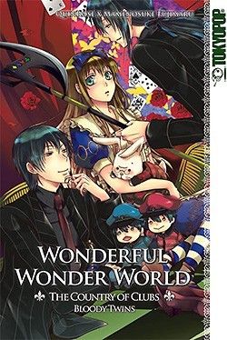 Wonderful Wonder World (Tokyopop, Tb.) Country of Clubs Nr. 1-15