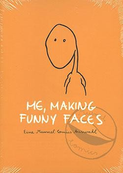 Me, making funny faces (Luftschacht Literaturverlag, Br.)