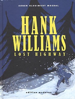 Hank Williams (Edition Moderne, B.) Lost Highway