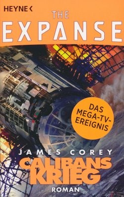 Corey, J.: The Expanse 2 - Calibans Krieg