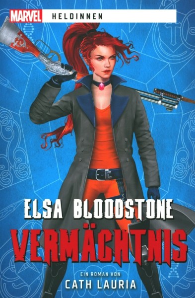 Marvel-Heldinnen 03 - Elsa Bloodstone: Vermächtnis