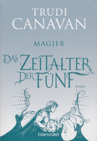 Canavan, T.: Das Zeitalter der Fünf 2 - Magier