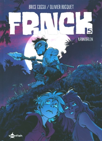 FRNCK (Toonfish, B.) Nr. 5-9