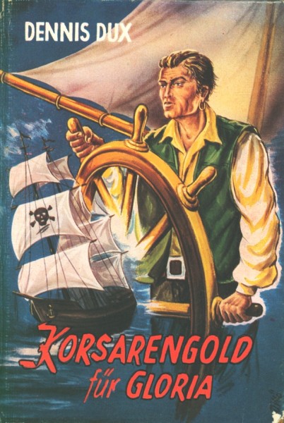 Dux, Dennis Leihbuch Korsarengold für Gloria (Andra)