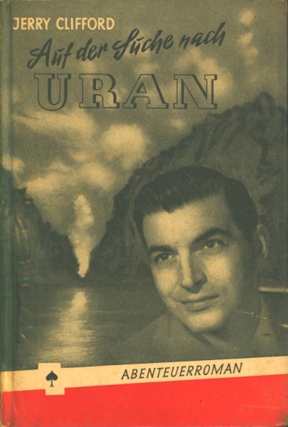 Clifford, Jerry Leihbuch Auf der Suche nach Uran (Pfriem)