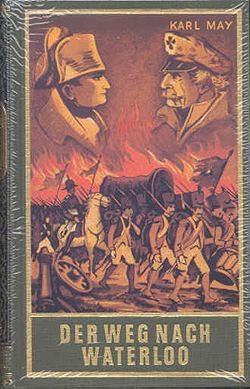Karl May 56: Der Weg nach Waterloo