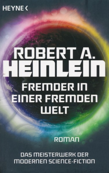 Heinlein, R. A.: Fremder in einer fremden Welt