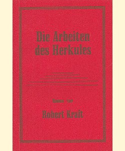 Robert Kraft Buch: Arbeiten des Herkules (Reprints) Romanheftreprints Vorkrieg