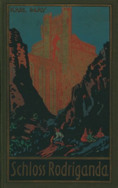Karl May's gesammelte Werke (Radebeul 1915-1945) Nr.51 Schloß Rodriganda (26.-75. Tsd.) Leinen