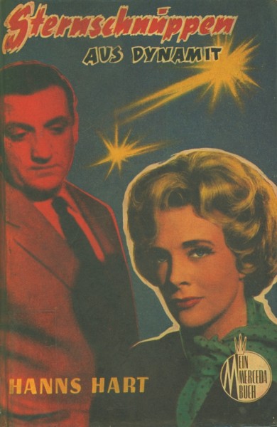 Hanns Hart Leihbuch Sternschnuppen aus Dynamit (Merceda)