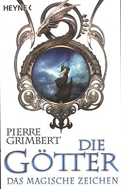 Grimbert, P.: Die Götter 2 - Das magische Zeichen