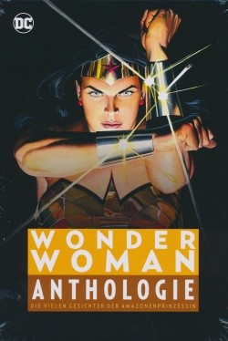 Wonder Woman Anthologie (Panini, B.) Die vielen Gesichter der Amazonenprinzessin