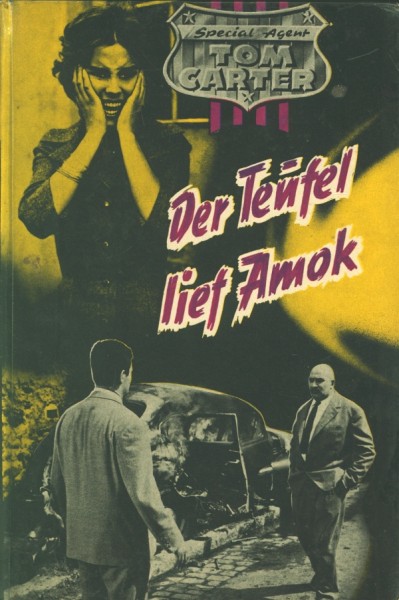 Special Agent Tom Carter Leihbuch Teufel lief Amok