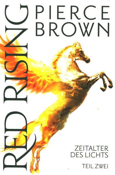 Brown, P.: Red Rising: Zeitalter des Lichts 2
