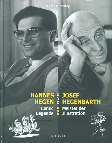 Hannes Hegen und Josef Hegenbarth. Comic Legende und Meister der Illustration
