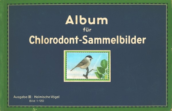 Chlorodont-Werke SBA Album für Chlorodont Sammelbilder III (20320/3) komplett Sammelbilderalbum