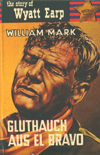 Story of Wyatt Earp Leihbuch Gluthauch aus El Bravo (Saba)
