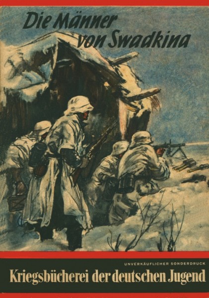Kriegsbücherei Sonderdruck Männer von Swadkina (Steiniger)