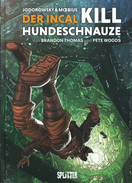 Der Incal - Kill Hundeschnauze