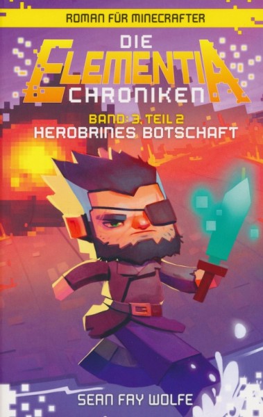 Minecraft: Die Elementia-Chroniken 3.2 - Herobrines Botschaft