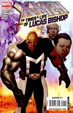 X-Men The Times & Life of Lucas Bishop 1-3