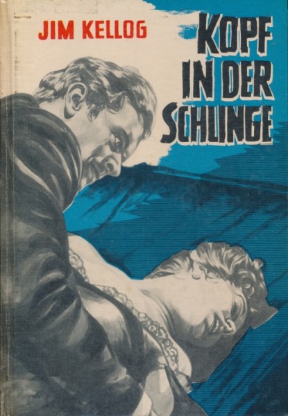 Kellog, Jim Leihbuch Kopf in der Schlinge (Feldmann)