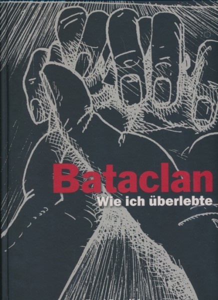 Bataclan - Wie ich überlebte