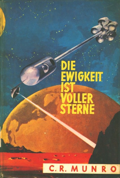 Munro, C.R. Leihbuch Ewigkeit ist voller Sterne (Steinebach)