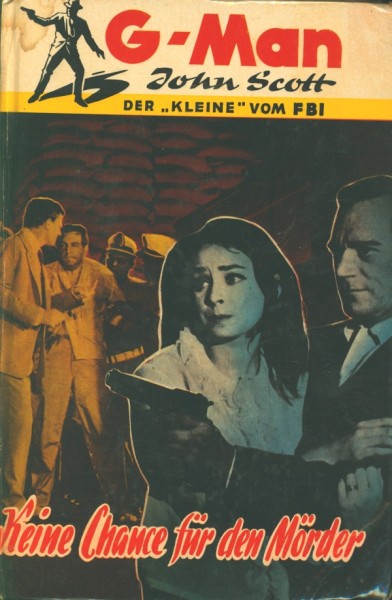 G-Man John Scott Leihbuch Keine Chance für den Mörder (Borgsmüller)