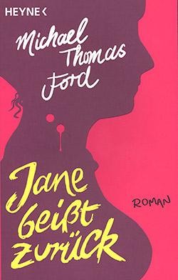Ford, M.: Jane beißt zurück