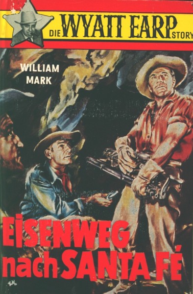 Wyatt Earp Story Leihbuch Eisenweg nach Santa Fe (Feldmann)