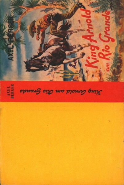 Berger, Axel Leihbuch SU King Arnold am Rio Grande (Liebel) nur Schutzumschlag