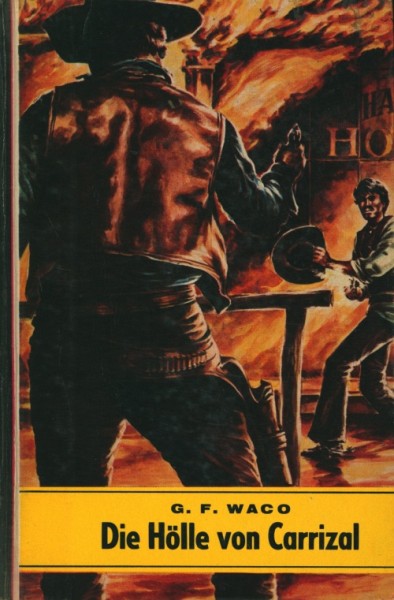 Waco, G.F. Leihbuch Hölle von Carrizal (Hallberg)