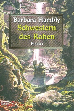 Hambly, Barbara (Bastei, Tb.) Schwestern des Raben Gelbe Stadt 1 (neu)