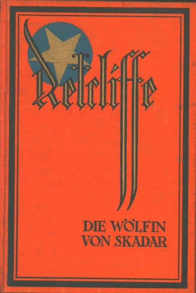 Retcliffe, Sir John Leihbuch VK Wölfin von Skadar (Retcliffe) Vorkrieg
